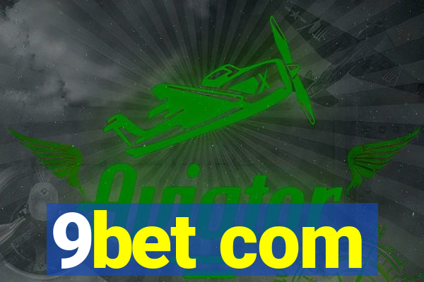 9bet com